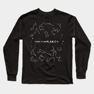 There is No Planet B Long Sleeve T-Shirt